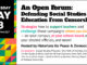 Open Forum: Defending Social Studies Education From Censorship Wednesday, May 18, 4:30-5:30 pm EST Strategize how to support teachers and challenge those campaigns where you live—on your campus, at your school board, with your elected officials, and more! Hosted by Historians for Peace & Democracy Co-Sponsors: Social Studies Program, New York University; Center for the Study of Africa and the African Diaspora, New York University; Zinn Education Project; Radical History Review; History Department of Indiana University